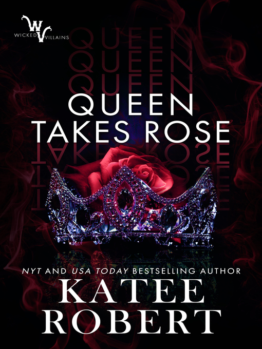 Title details for Queen Takes Rose by Katee Robert - Wait list
